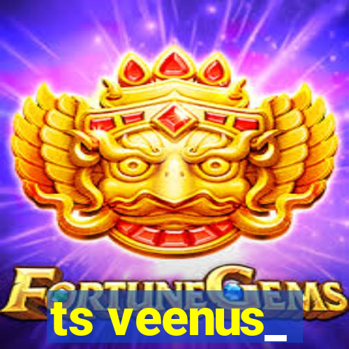 ts veenus_