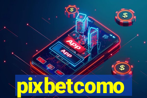 pixbetcomo