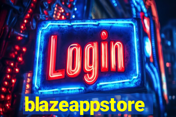 blazeappstore