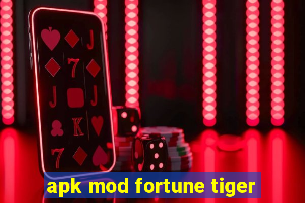 apk mod fortune tiger