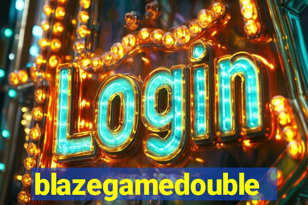 blazegamedouble