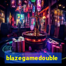 blazegamedouble