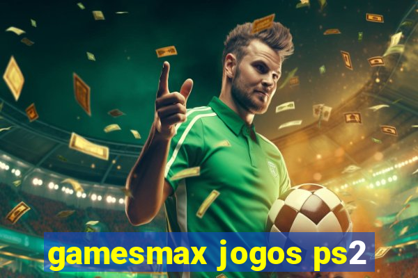 gamesmax jogos ps2