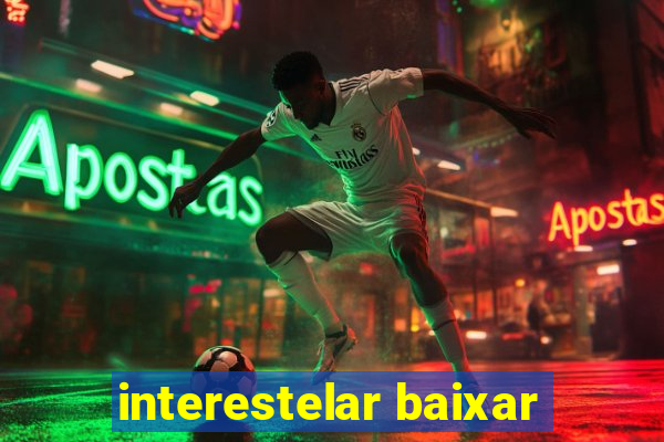 interestelar baixar