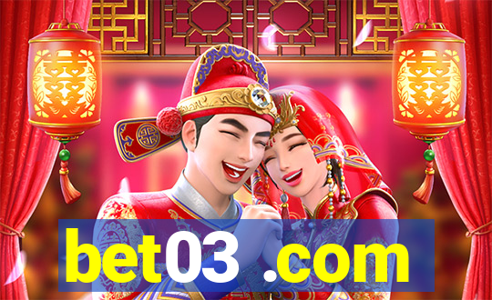 bet03 .com