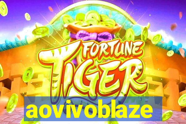 aovivoblaze