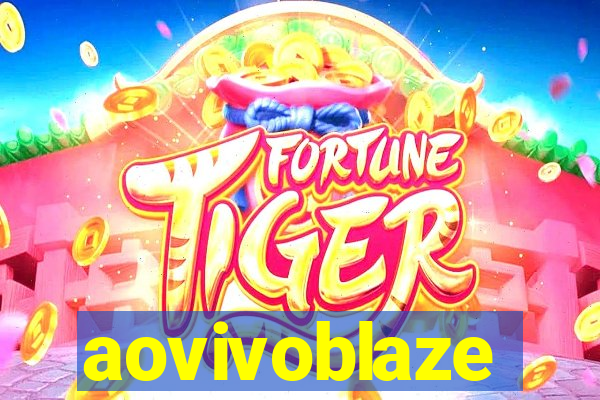 aovivoblaze