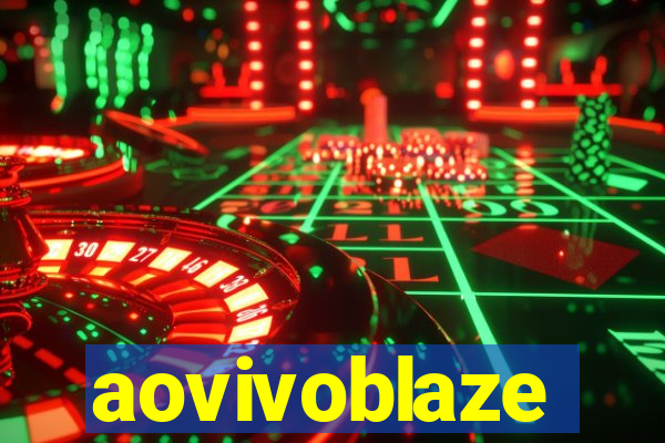 aovivoblaze