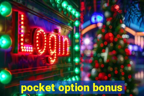 pocket option bonus