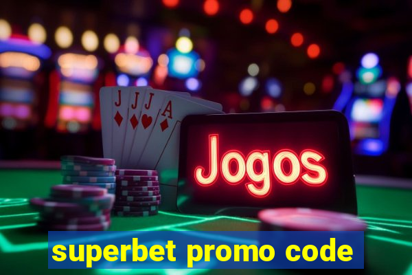 superbet promo code