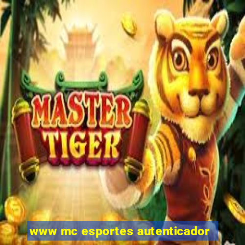 www mc esportes autenticador