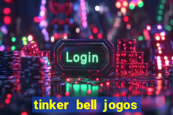 tinker bell jogos do refugio das fadas completo dublado