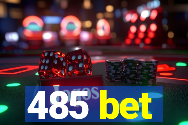 485 bet