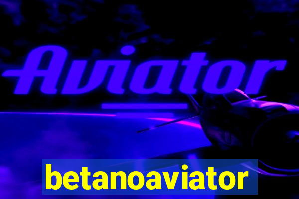 betanoaviator