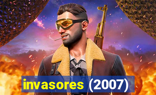 invasores (2007)