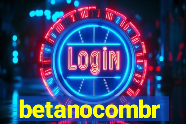 betanocombr