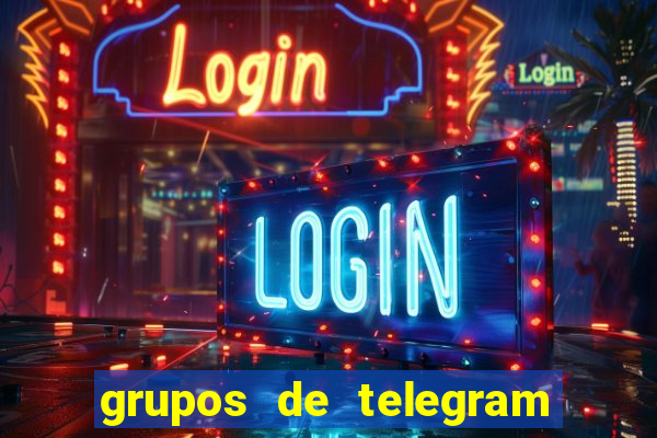 grupos de telegram mais 18