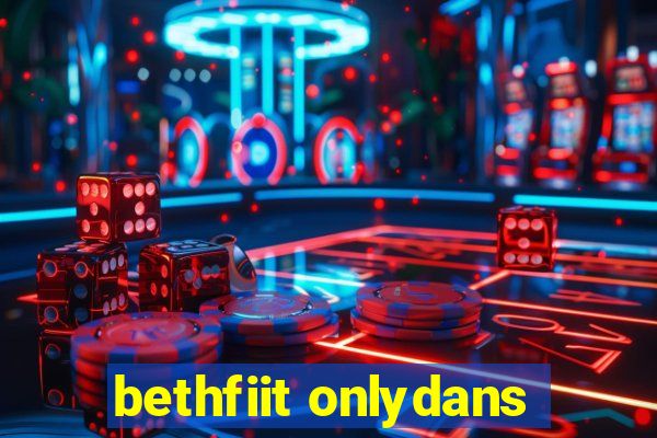 bethfiit onlydans