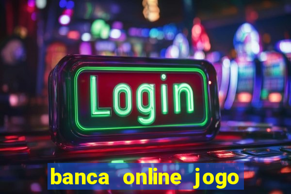 banca online jogo do bicho