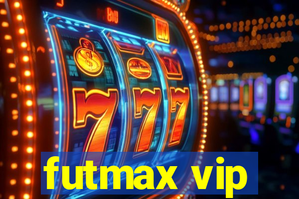 futmax vip