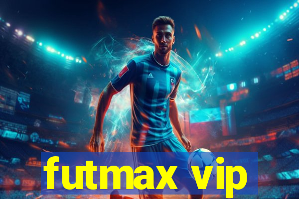 futmax vip