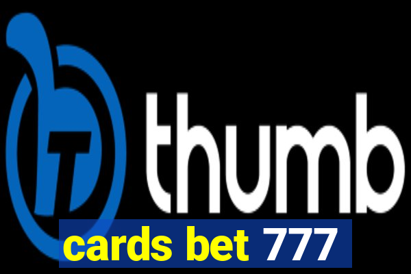 cards bet 777