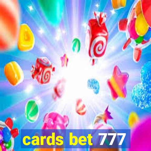 cards bet 777