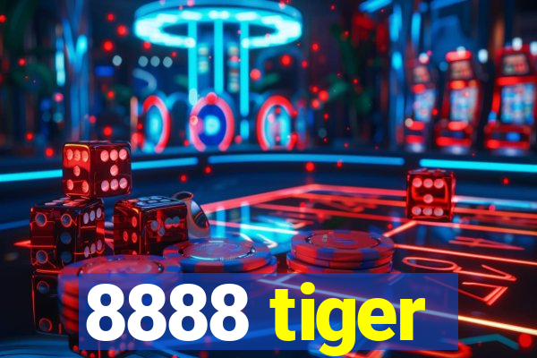 8888 tiger