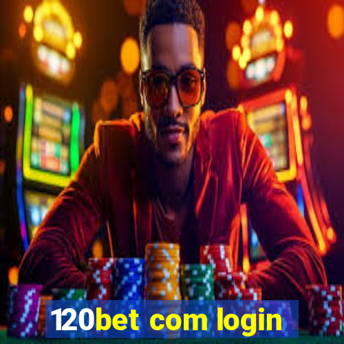 120bet com login