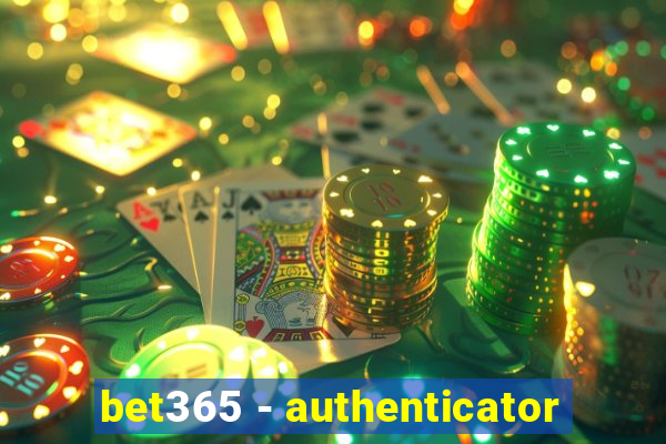 bet365 - authenticator