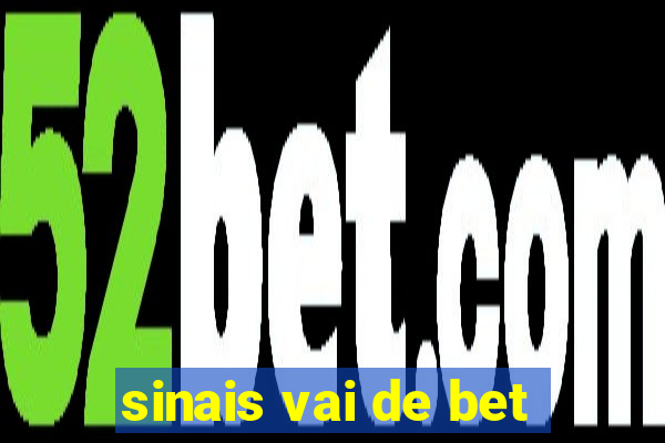 sinais vai de bet