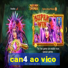 can4 ao vico