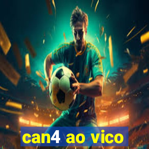 can4 ao vico