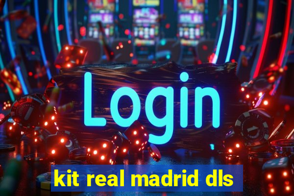 kit real madrid dls