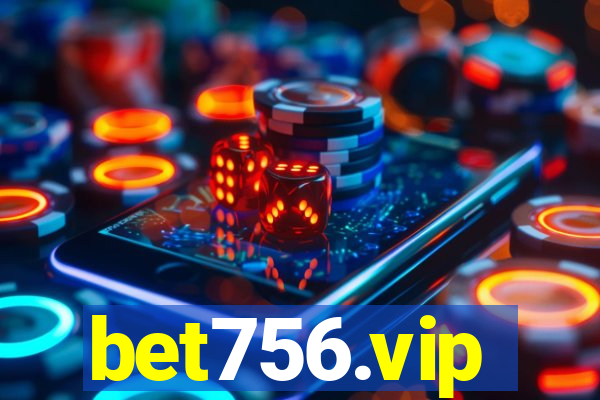 bet756.vip