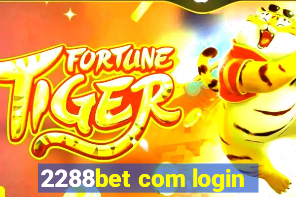 2288bet com login