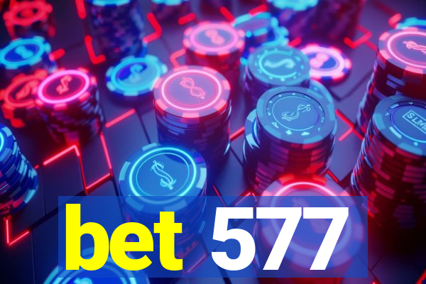 bet 577