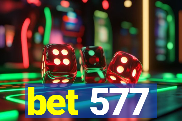 bet 577