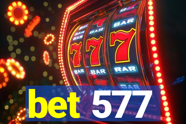 bet 577