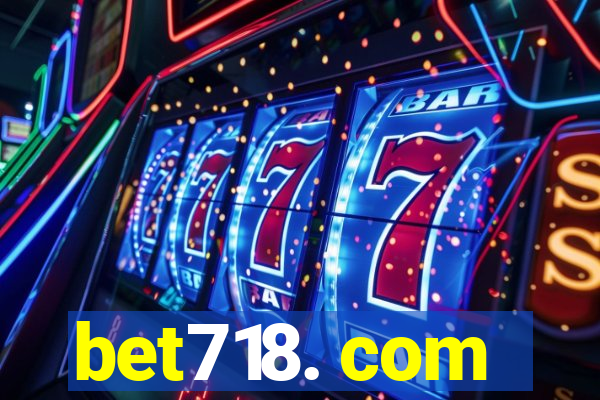 bet718. com