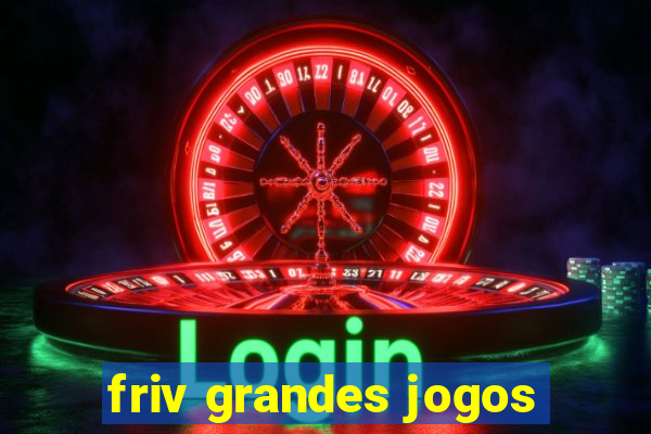 friv grandes jogos