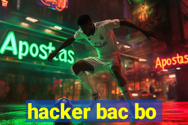 hacker bac bo