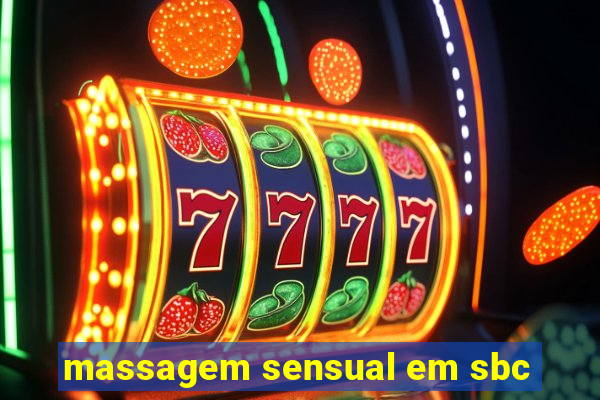 massagem sensual em sbc