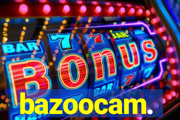 bazoocam.