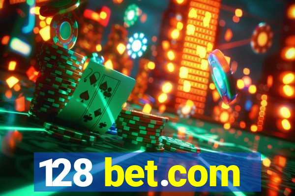 128 bet.com