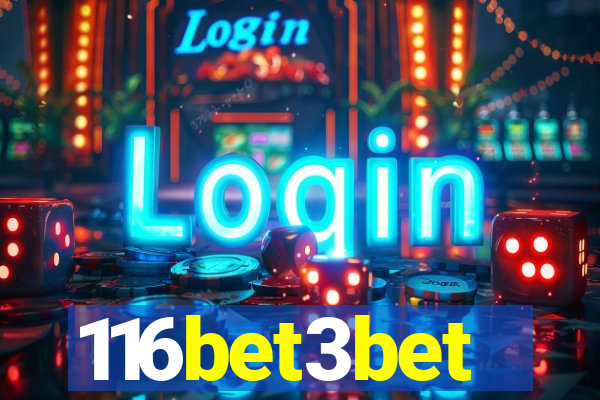 116bet3bet