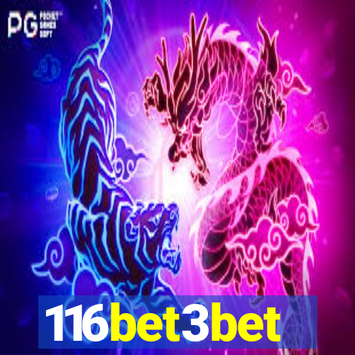 116bet3bet