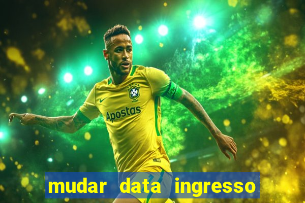 mudar data ingresso beto carrero