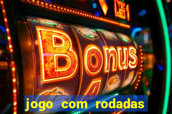 jogo com rodadas gratis sem deposito