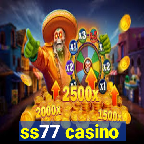 ss77 casino